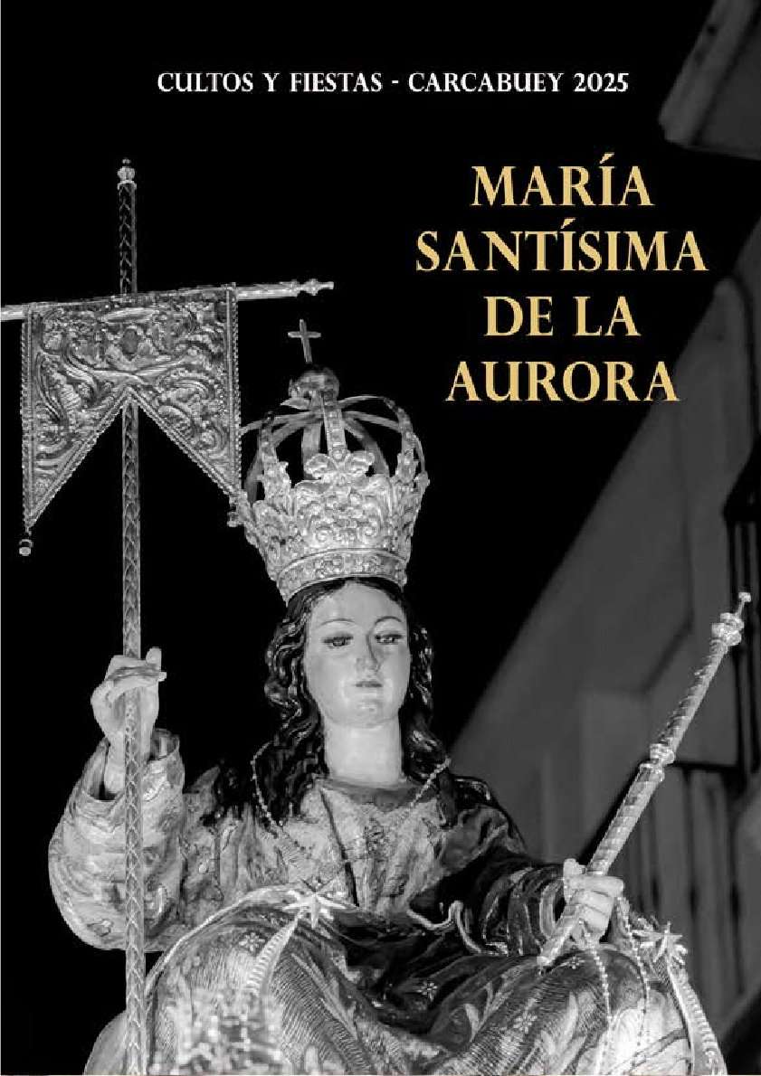 Fiestas en honor de María Santísima de la Aurora 2025 Carcabuey